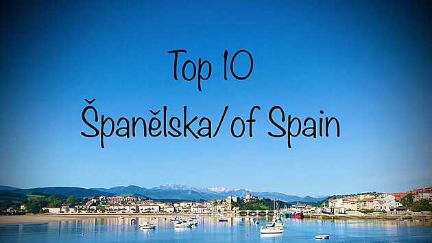 Top 10 Španělska | na serveru Lidovky.cz | aktuální zprávy Top 10 Španělska | na serveru Lidovky.cz | aktuální zprávy