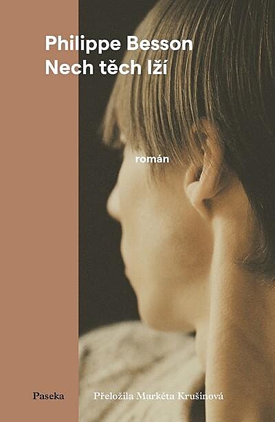 Philippe Besson: Nech těch lží