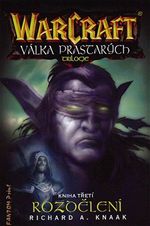 WarCraft: Vlka Prastarch III - Rozdlen
