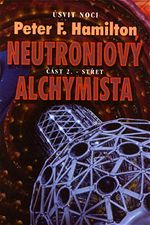 svit noci Neutrinov alchymista Stet Peter F. Hamilton