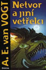 Netvor a jin vetelci A. E. van Vogt