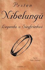 Prsten Nibelung Legenda o Siegfriedovi