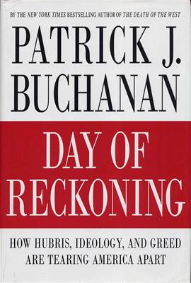 Patrick J. Buchanan - Day of Reckoning