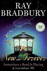 Te a navdy Now and Forever ray Bradbury