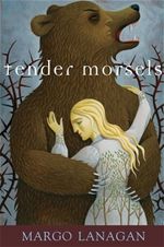 Tender Morsels Margo Lanagan