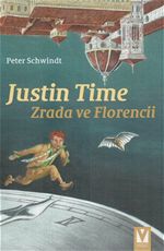 Justin Time Zrada ve Florencii Peter Schwindt