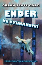 Ender ve vyhnanstv Orson Scott Card pokraovn Enderovy hry
