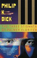Three Stigmata Palmer Eldritch Philip K. Dick