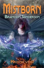 Mistborn Hrdina vk Brandon Sanderson