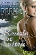 Kouzlo ve vtru Christine Feehan