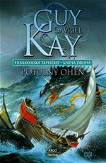 Potuln ohe Fionavarsk tapisrie 2 Guy Gavriel Kay