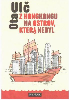 Z Hongkongu na ostrov, kter nebyl