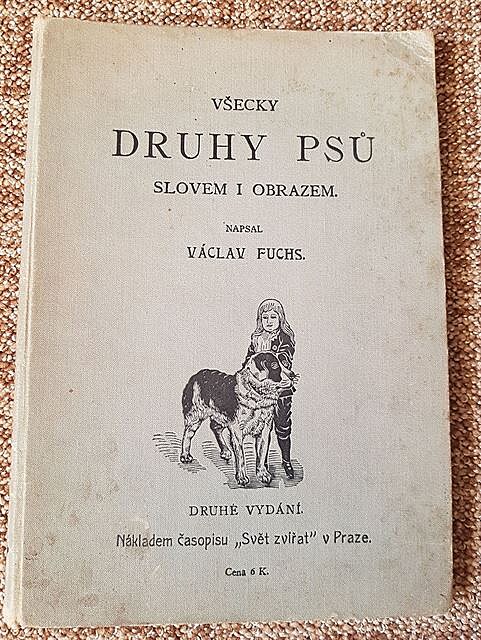 Vecky druhy ps, autor Václav Fuchs, Praha 1903