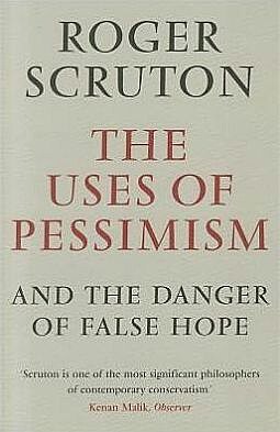 The Uses of Pessimism