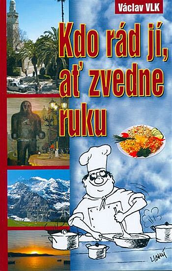 Kdo rád jí, a zvedne ruku