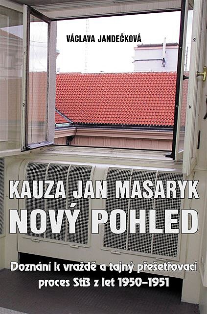 Kauza Jan Masaryk (archiv autorky)