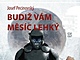 Budi vám msíc lehký Josef Pecinovský