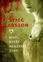 Stieg Larsson: Mui, kte nenvid eny
