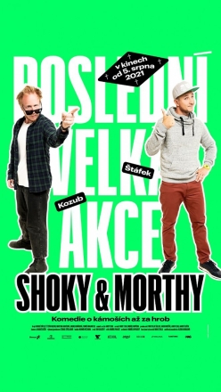 Shoky & Morthy: Posledn velk akce