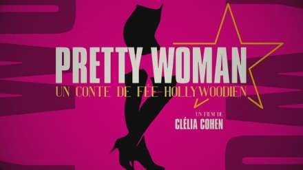 Pretty Woman, hollywoodsk pohdka