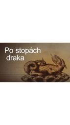 Po stopch draka