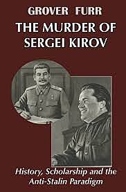 Knihu Grovera Furra Vrada Sergeje Kirova: Djiny, vda a antistalinsk model vydalo roku 2012 nakladatelstv Erythros Press and Media