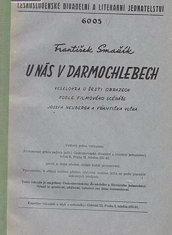 U nás v Darmochlebech, divadelní scénář