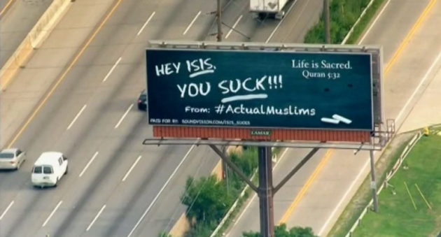 V Americe umrnn muslimov vyvsili billboard. ivot je podle kornu pr posvtn. A ISIS jsou kretni, kte korn neznaj.