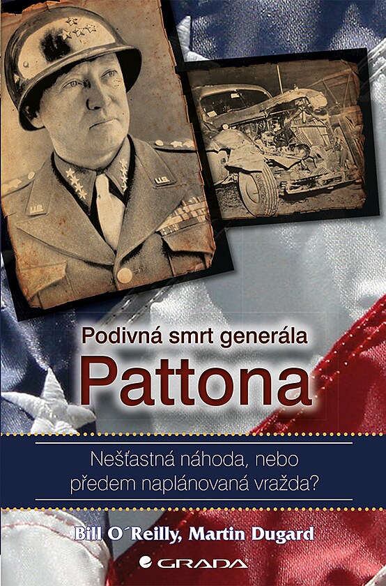 Byla to skuten jen autonehoda, nebo mysln zabit na n objednvku? Nenadl smrt generla George S. Pattona na nsledky zrann vyvolv i po letech spoustu dohad.