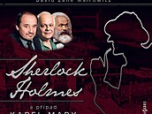 Otci svtovho proletaritu Karlu Marxovi kdosi odcizil rukopis Kapitlu. Kdo jin ho me vyptrat ne geniln detektiv Sherlock Holmes?