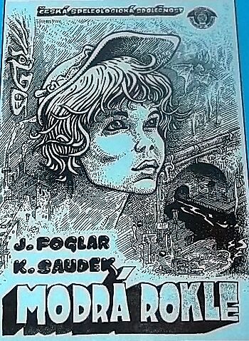 Oblka prvnho vydn komiksu "Modr rokle" v roce 1984 eskou speleologickou spolenost. Pe Jaroslav Foglar, kresl Kja Saudek