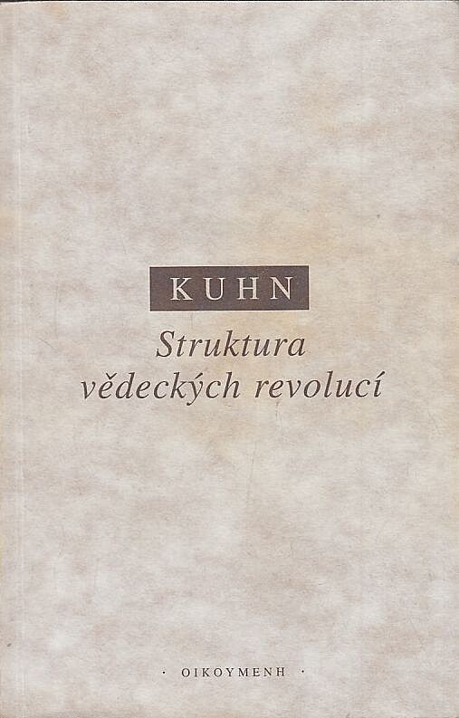 Thomas Kuhn: Struktura vdeckch revoluc