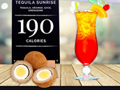 Tequila Sunrise je na tom kaloricky stejn jako 5 skotských vajec.