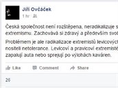 Podle Jiího Ováka neonacistické útoky nesvdí o radikalizaci spolenosti,...
