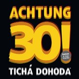 Kapela Tich dohoda pokt EP Achtung 30!