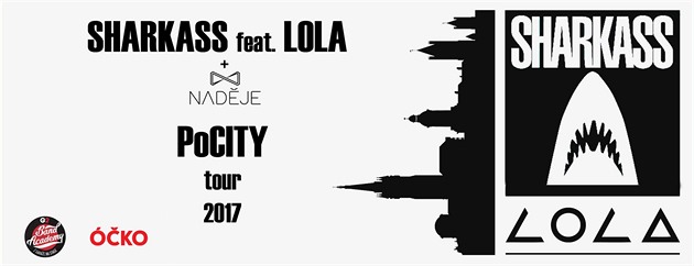 LOLA / SharkaSs / Nadje: POCITY tour 2017