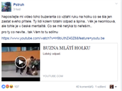 Odporné video na své zdi sdílel i známý youtuber Pstruh.