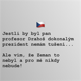 Milo Zeman nen prezidentem Andrey Bezdkov.