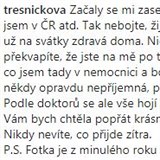 T�nu� T�e�ni�kov� se po del�� dob� ozvala.