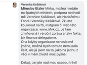 Miroslav Etzler se pustil do Veroniky Kaákové.