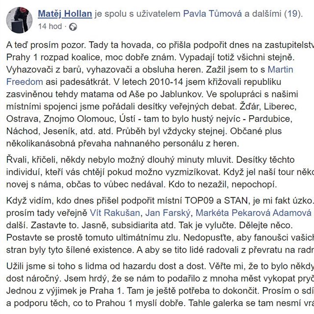 K vyhazovam na zastupitelstvu na Praze 1 se vyjdil tak aktivista Matj...