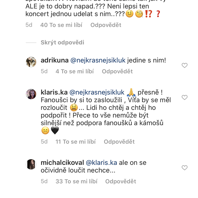 Michal Kavalk a ada fanouk si mysl, e koncert bez Vti Starho neml...