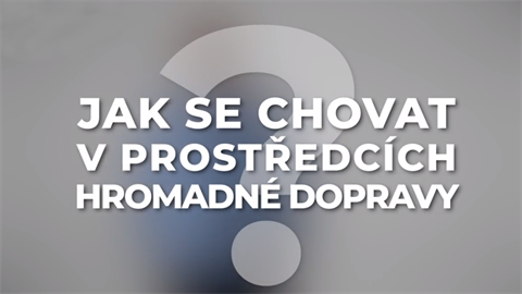 Jak se chovat v hromadné doprav?