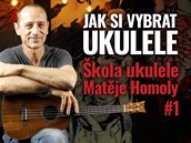 Matj Homola vydal uebnici pro ty, kdo se chtjí nauit hrát na ukulele. Je...