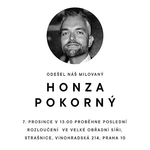 Poslední rozloučení s Honzou Pokorným proběhne 7. prosince v pražských...