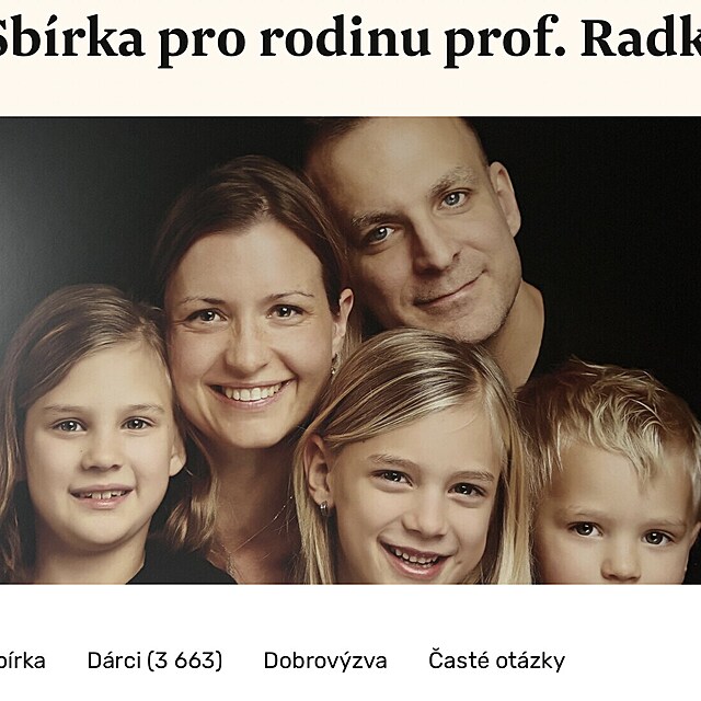 Momentka s Radkem Ptkem, jeho manelkou Hanou a temi dtmi. Rodina el nejen osobn ztrt, ale i finannm vzvm, co vedlo k vyhlen veejn sbrky