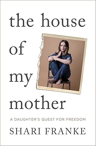 The House of my mother - Shari Franke