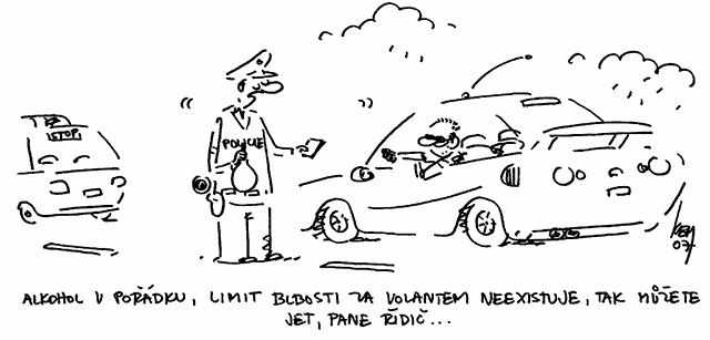 Ptek, 24. srpna 2007 Ptek, 24. srpna 2007 - Alkohol v po&#225;dku, limit blbosti za volantem neexistuje, tak mete jet, pane idi...