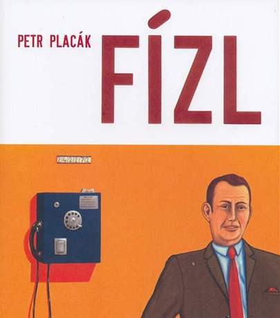 Petr Placák: Fízl (obálka knihy)