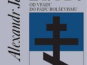 Alexandr Jakovlev: Rusko plné k�í��